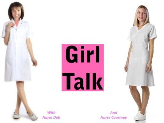 "Girl Talk" com a enfermeira Deb e a enfermeira Courtney