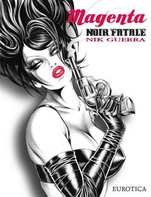 Nik Guerra - Magenta - Noir Fatale