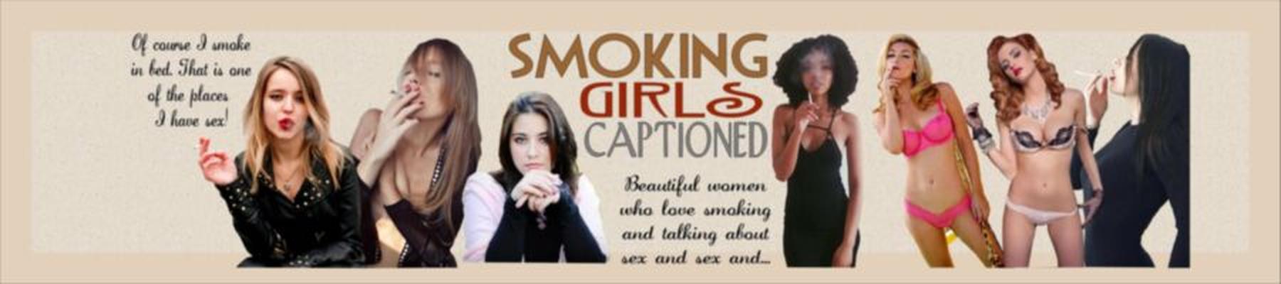 SMOKING GIRLS CAPTIONED