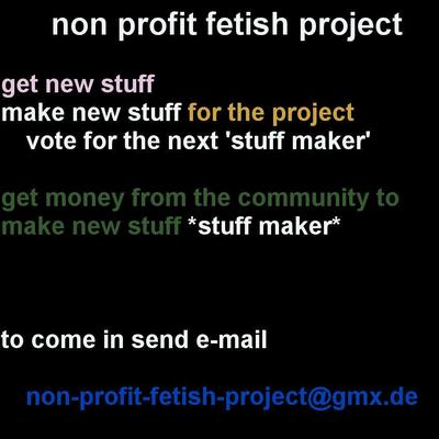 Non-Profit-Fetisch-Projekt